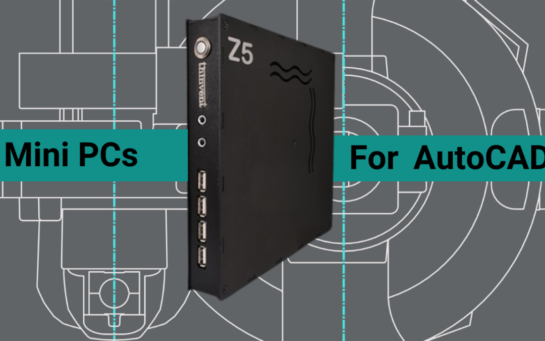 Can Mini PCs Run AutoCAD? A Comprehensive Guide